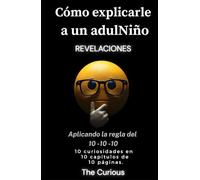 Cómo explicarle a un adulNiño: REVELACIONES