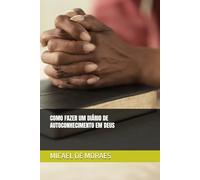 COMO FAZER UM DIÁRIO DE AUTOCONHECIMENTO EM DEUS