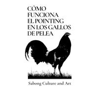 Cómo Funciona el Pointing en Los Gallos de Pelea