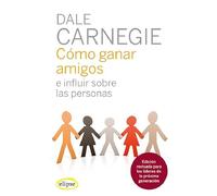 Cómo ganar amigos e influir sobre las personas