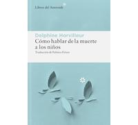 Cómo hablar de la muerte a los niños: 365