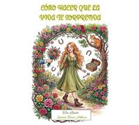 Cómo Hacer que la Vida te Sorprenda