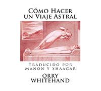 Como Hacer un Viaje Astral