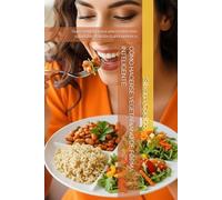 CÓMO HACERSE VEGETARIANO DE FORMA INTELIGENTE: Guía esencial para una cocina más saludable. Edición Latinoamérica