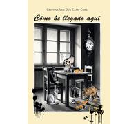 Cómo he llegado aquí - Van Den Camp Cors Cristina