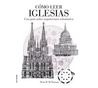 Cómo leer iglesias : un curso intensivo sobre arquitectura eclesiástica: 3