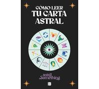 Cómo leer tu carta astral