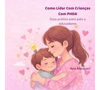 Como Lidar com Crianças com PHDA