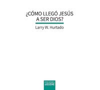 ¿Cómo llegó Jesús a ser Dios?: Cuestiones históricas sobre la primitiva devoción a Jesús: 22