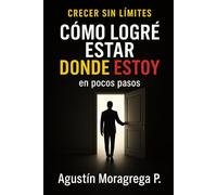 Cómo logré estar donde estoy en pocos pasos: Emprende sin miedos