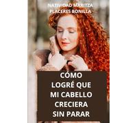 CÓMO LOGRÉ QUE MI CABELLO CRECIERA SIN PARAR: Motivación Superación
