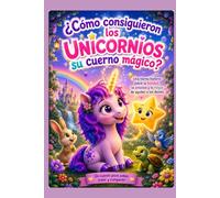 Cómo los unicornios consiguieron su cuerno?