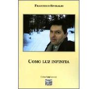Como luz infinita