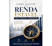 Como manter uma renda estável nos tempos modernos