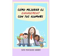 CÓMO MEJORAR EL ENGAGEMENT DE TUS ALUMN@S
