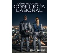 Cómo mejorar tu conducta laboral