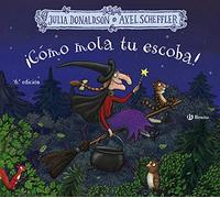 Julia Donaldson Books in Spanish: Como mola tu escoba!