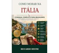 Como morar na Itália: O manual completo para brasileiros