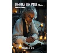 Como muy bien sabes. Bilingüe.: Español / Inglés.
