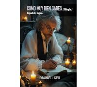 Como muy bien sabes. Bilingüe.: Español / Inglés.