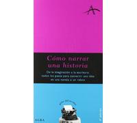 Cómo narrar una historia / How to Tell a Story