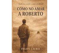 Como no amar a Roberto