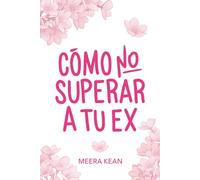 Cómo no superar a tu ex