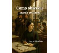 Como observar: moral e costumes (traduzido)