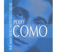 Como Perry - Como - The Man Who Invented Ca