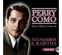 Perry Como That's Where I Came In: Standards & Rarities (CD) Album