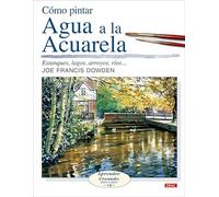 Cómo pintar agua a la acuarela / Water in Watercolor: Estanques, lagos, arroyos, ríos..../ Ponds, lakes, streams, rivers ....
