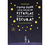 como pode uma chuva de estrela deixar a noite mais escura
