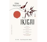 Cómo practicar el Ikigai