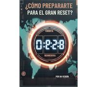 ¿COMO PREPARATE PARA EL GRAN. RESET?