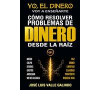CÓMO RESOLVER PROBLEMAS DE DINERO DESDE LA RAÍZ: Deja atrás Deudas, Gastos y Ansiedad Financiera. Dirige tu Dinero hacia la Libertad y la Riqueza Viva.