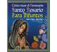 Cómo Rezar el Novenario Santo Rosario para Difuntos - Paso a Paso - Guía Fácil: Novenario Católico