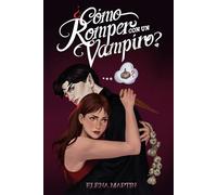 ¿Cómo romper con un vampiro?: RomCom