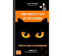 Cómo saber si el gato me está juzgando - Señales felinas de desaprobación: Cuaderno de notas de 100 páginas rayadas, regalo divertido, serie de ... cumpleaños, graduación, aniversario, fiestas