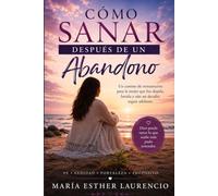 ¿Cómo sanar después de un abandono?: Matrimonio