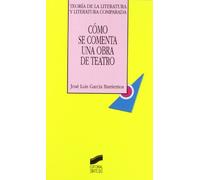 Como se comenta una obra de teatro [Lingua spagnola]