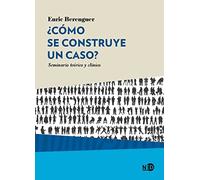¿Cómo se construye un caso? : seminario teórico y clínico: 2021