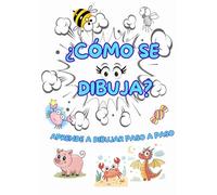 ¿CÓMO SE DIBUJA?: APRENDE A DIBUJAR PASO A PASO