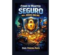 Como se Manter Seguro nos Jogos Online