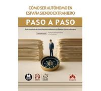 Cómo ser autónomo en España siendo extranjero: Guía completa de cómo hacerse autónomo en España si eres extranjero