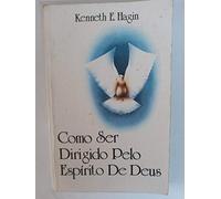 como ser dirigido pelo espirito de deus fundamentos da fe