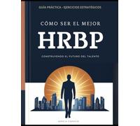 Cómo ser el mejor HRBP