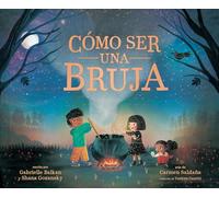 Cómo ser una bruja/ How to Be a Witch