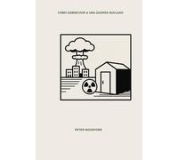 CÓMO SOBREVIVIR A UNA GUERRA NUCLEAR