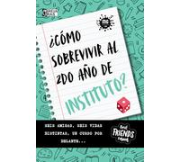 ¿Cómo sobrevivir al segundo año de instituto?: Seis amigas, seis vidas distintas, un curso por delante... Un libro ideal para adolescentes que se inician en la lectura de novelas.