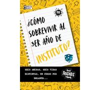 ¿Cómo sobrevivir al tercer año de instituto?: Seis amigas, seis vidas distintas, un curso por delante... Un libro ideal para adolescentes que se inician en la lectura de novelas.